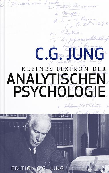 Produktbild Kleines Lexikon der Analytischen Psychologie (Deutsch, C. G. Jung, 2013)