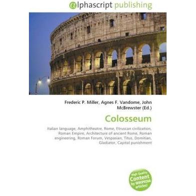 Colosseum, Fachbücher von Frederic P. Miller, Agnes F. Vandome, John McBrewster