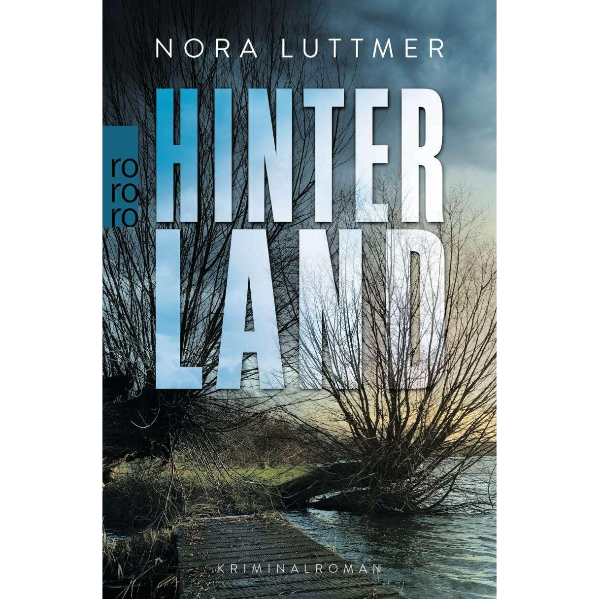Hinterland, Belletristik von Nora Luttmer