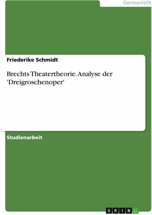 Produktbild Brechts Theatertheorie. Analyse der 'Dreigroschenoper' (Deutsch, 2015)
