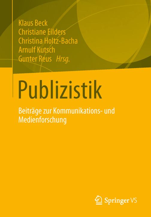 Produktbild Publizistik (Arnulf Kutsch, Christiane Eilders, Christina Holtz-Bacha, Gunter Reus, Klaus Beck, 2013)