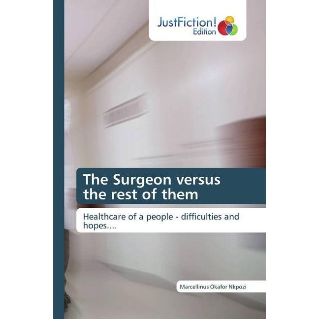 The Surgeon versus the rest of them, Belletristik von Marcellinus Okafor Nkpozi