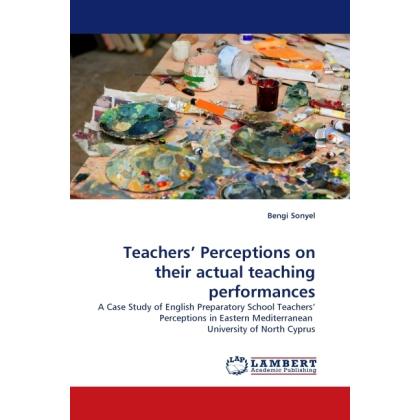 Teachers' Perceptions on their actual teaching performances, Fachbücher