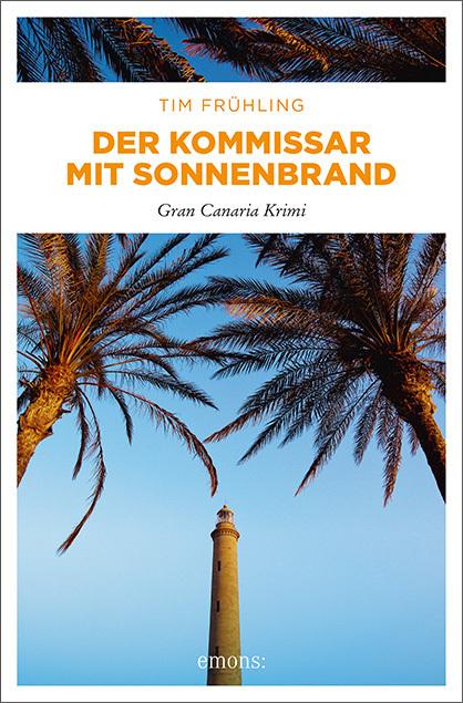 Produktbild Der Kommissar mit Sonnenbrand (Deutsch, Tim Frühling, 2017)