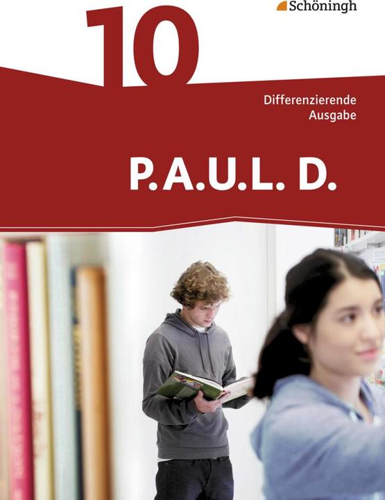 Produktbild P.A.U.L. D. 10. Differenzierende Ausgabe. Schülerbuch (Deutsch, Frank Radke, 2015)