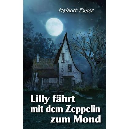 Thumbnail - Lilly fährt mit dem Zeppelin zum Mond, Belletristik