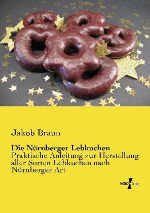 Produktbild Die Nürnberger Lebkuchen (Deutsch, Jakob Braun, 2014)