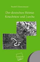 Produktbild Der deutschen Heimat Kriechtiere und Lurche (Deutsch, Rudolf Zimmermann, 2012)
