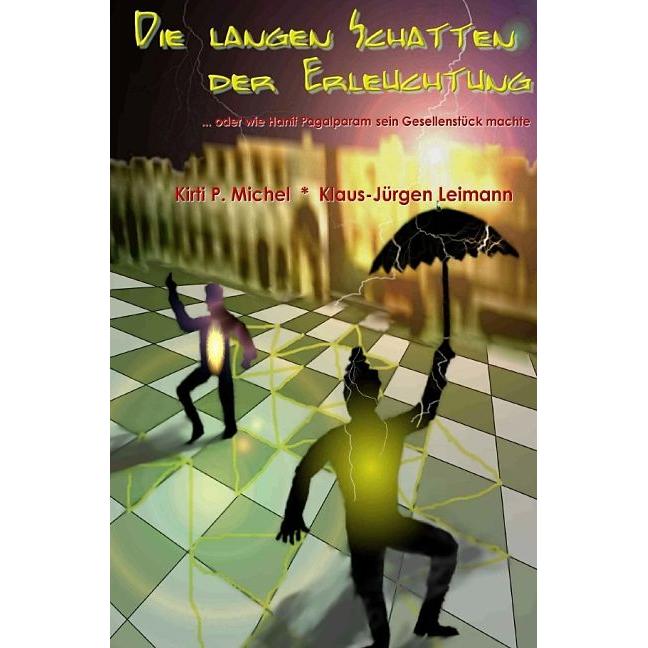 epubli Die langen Schatten der Erleuchtung (Klaus-Jürgen Leimann, Kirti Michel, Deutsch), Sonstige Literatur