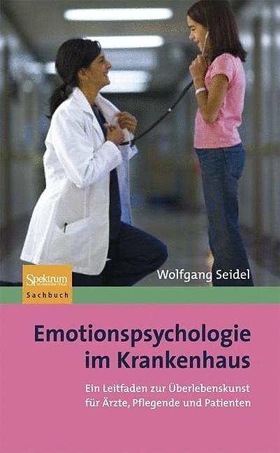Produktbild Emotionspsychologie im Krankenhaus (Deutsch, Wolfgang Seidel, 2008)