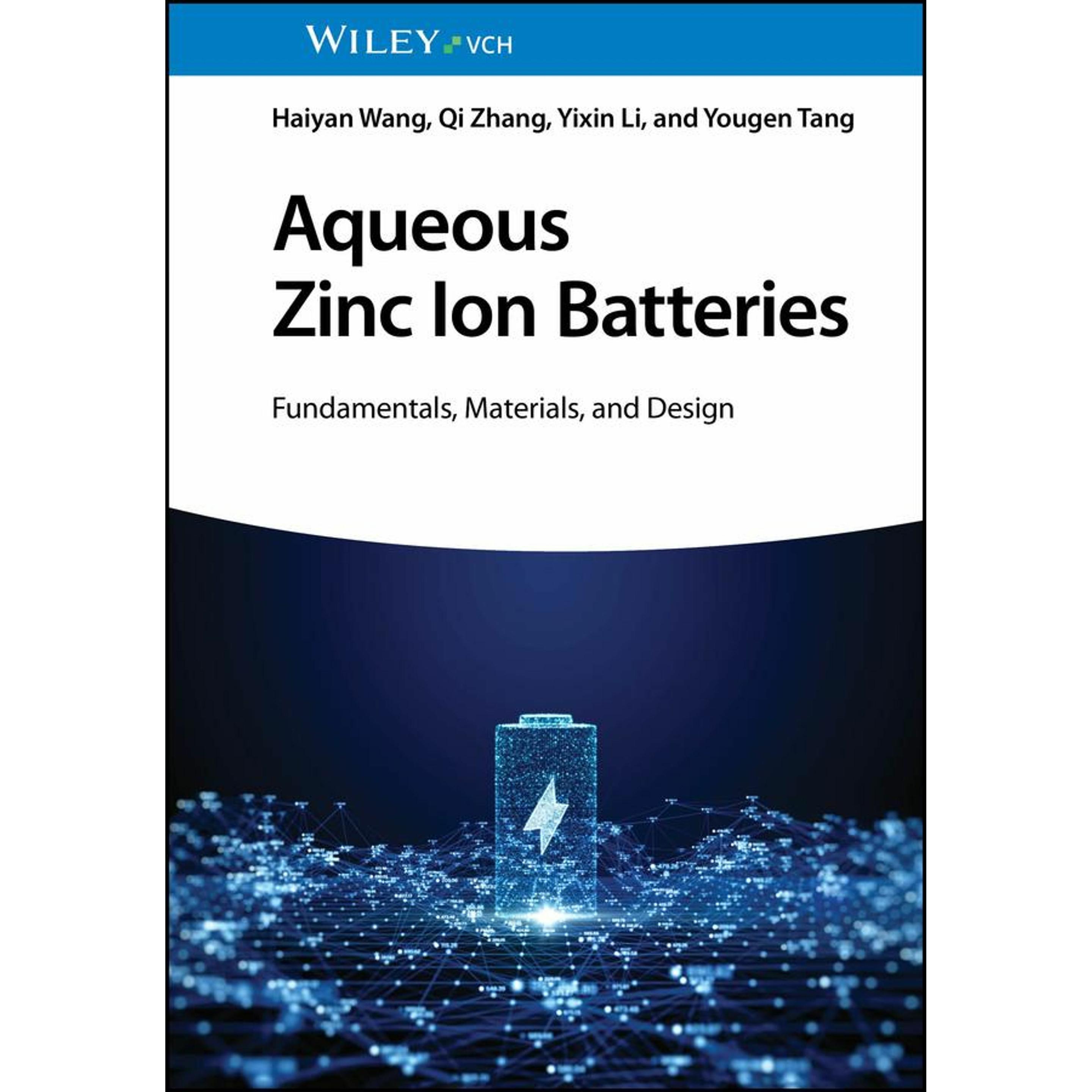 Wiley VCH Aqueous Zinc Ion Batteries, Batterien + Akkus