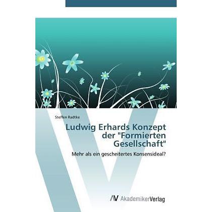 Ludwig Erhards Konzept der "Formierten Gesellschaft, Fachbücher