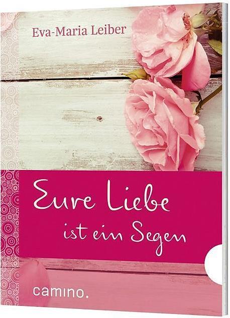 Produktbild Eure Liebe ist ein Segen (Deutsch, Eva-Maria Leiber, 2016)
