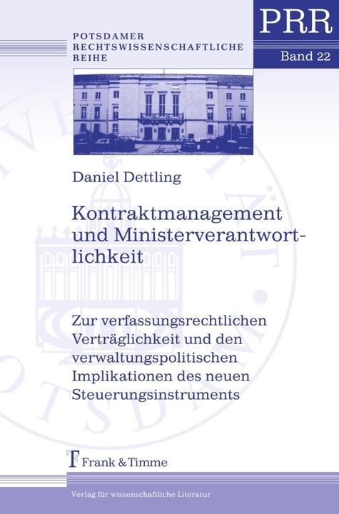 Produktbild Kontraktmanagement und Ministerverantwortlichkeit (Deutsch, Daniel Dettling, 2007)