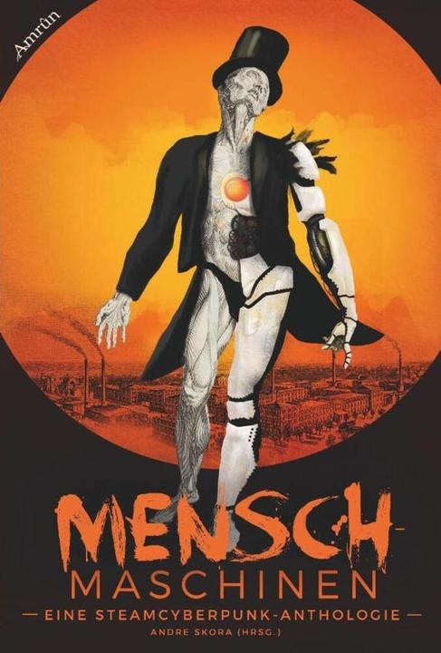 Produktbild Menschmaschinen (Deutsch, Andreas Winterer, Anja Bagus, Eva Strasser, Gloria H. Manderfeld, Marco Ansing, Melanie Ulrike Junge, Mia Steingräber, Peer Bieber, Peter Hohmann, Thorsten Küper, Tobias Rafael Junge, 2017)