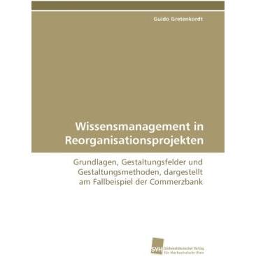 Wissensmanagement in Reorganisationsprojekten, Fachbücher