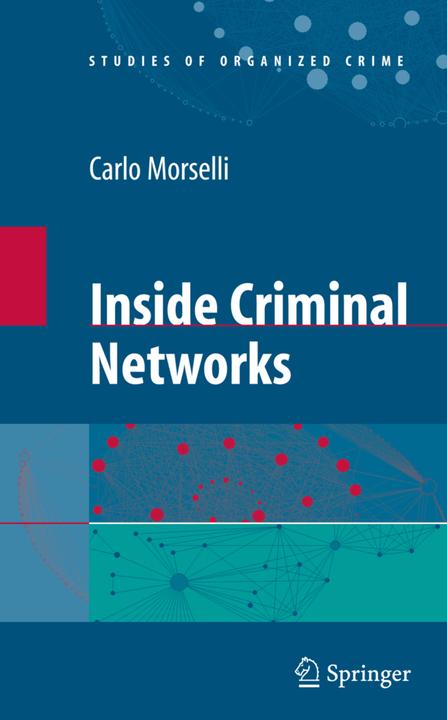 Inside Criminal Networks (Englisch, Carlo Morselli, 2010)