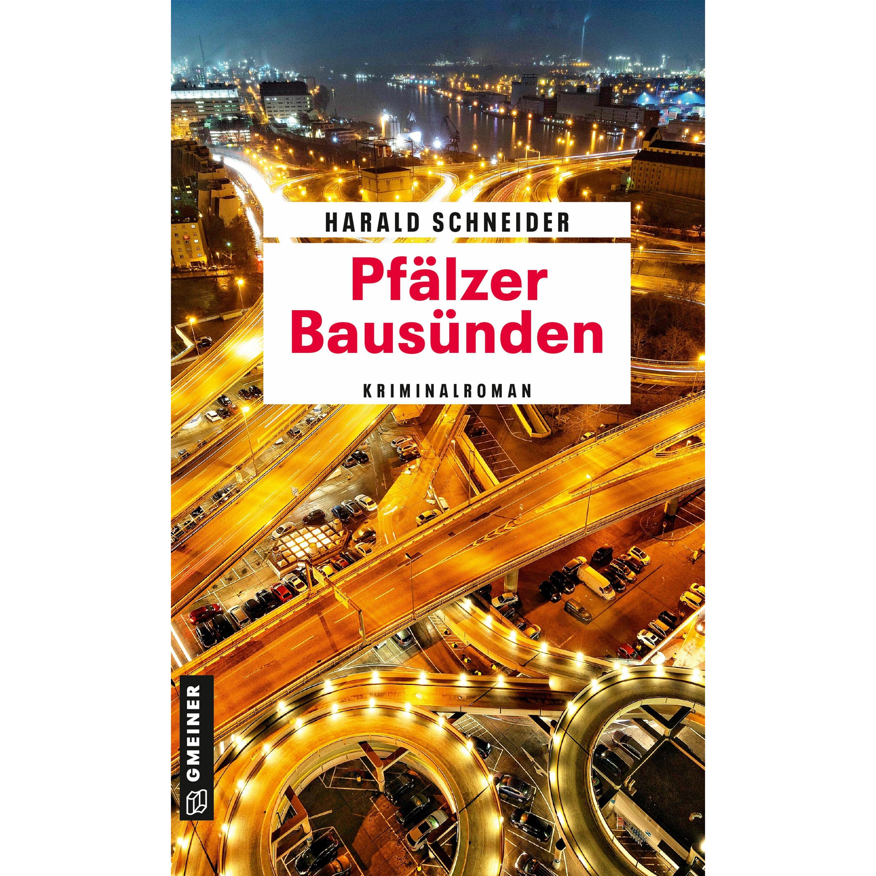 Pfälzer Bausünden, Belletristik von Harald Schneider