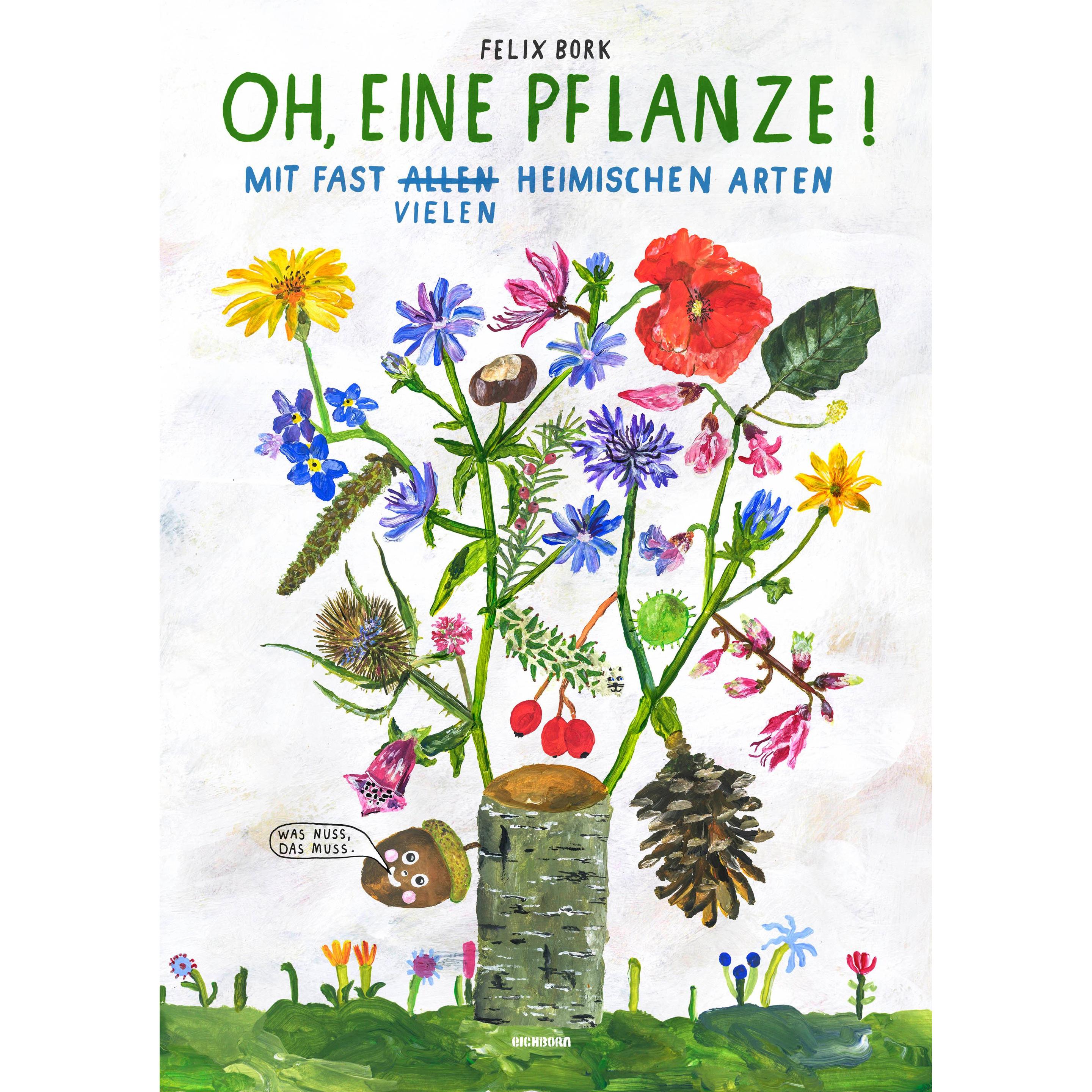 Oh, eine Pflanze!, Sachbücher von Felix Bork