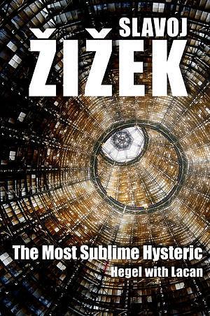 Produktbild The Most Sublime Hysteric (Englisch, Slavoj Žižek)