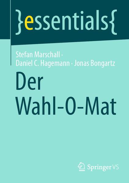 Der Wahl-O-Mat (Deutsch, Daniel C. Hagemann, Jonas Bongartz, Stefan Marschall, 2026)