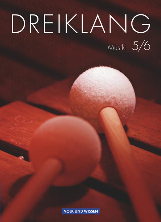 Produktbild Dreiklang 5./6. Schuljahr. Musik. Schülerbuch (Deutsch, Christian Tobias Köhler, Ulrike Möller, Constanze Klinkicht, Yvonne Funck, Holger Jeschke, Jens Arndt, Kaspar D. Mainz, 2009)