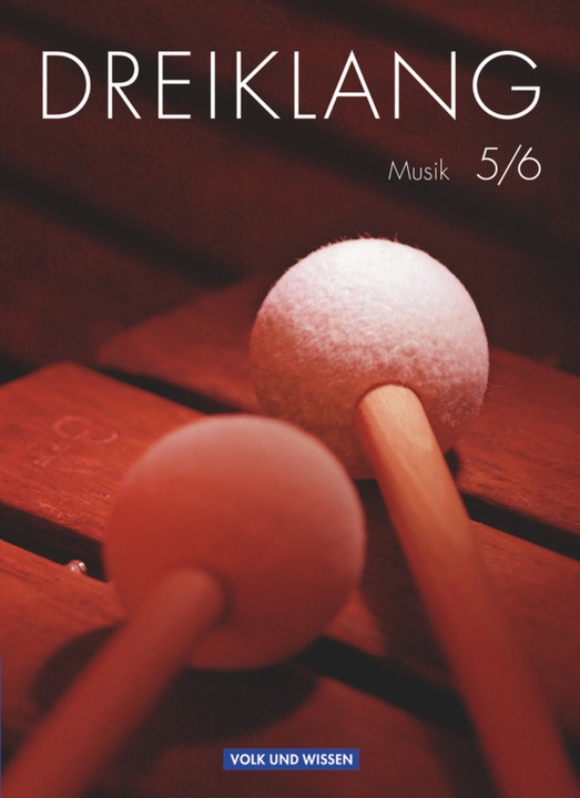 Actual product image Dreiklang 5./6. Schuljahr. Musik. Schülerbuch (German, Christian Tobias Köhler, Ulrike Möller, Constanze Klinkicht, Yvonne Funck, Holger Jeschke, Jens Arndt, Kaspar D. Mainz, 2009)