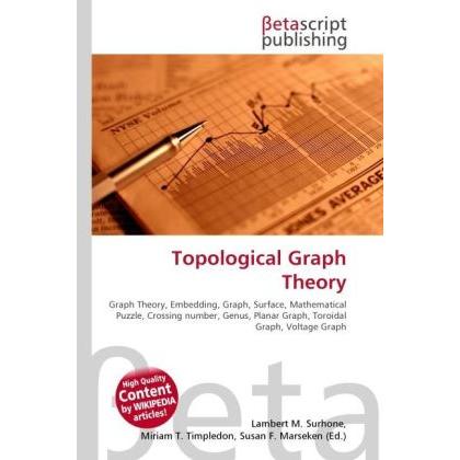 Thumbnail - Topological Graph Theory, Fachbücher von Lambert M. Surhone, Miriam T. Timpledon, Susan F. Marseken