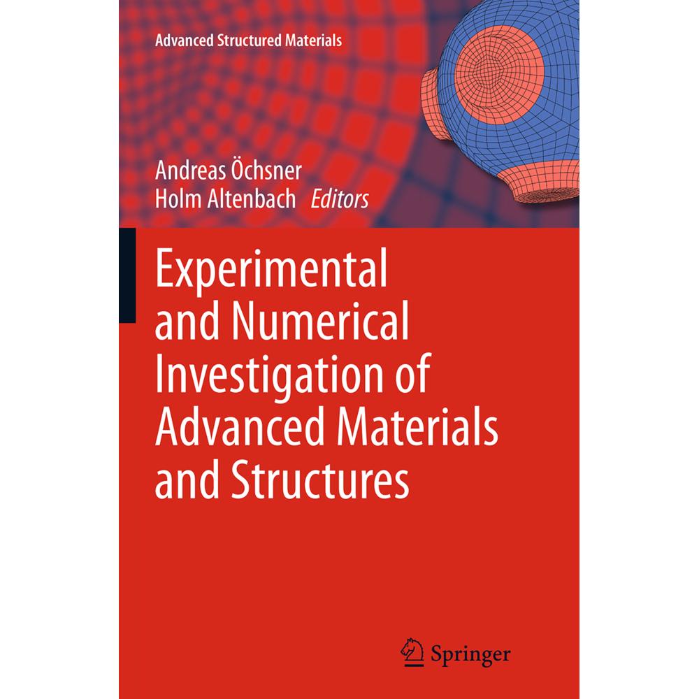 Experimental and Numerical Investigation of Advanced Materials and Structures, Fachbücher von Andreas Öchsner, Holm Alte...
