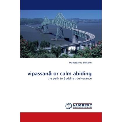 vipassan or calm abiding, Sachbücher von Mantagamo Bhikkhu