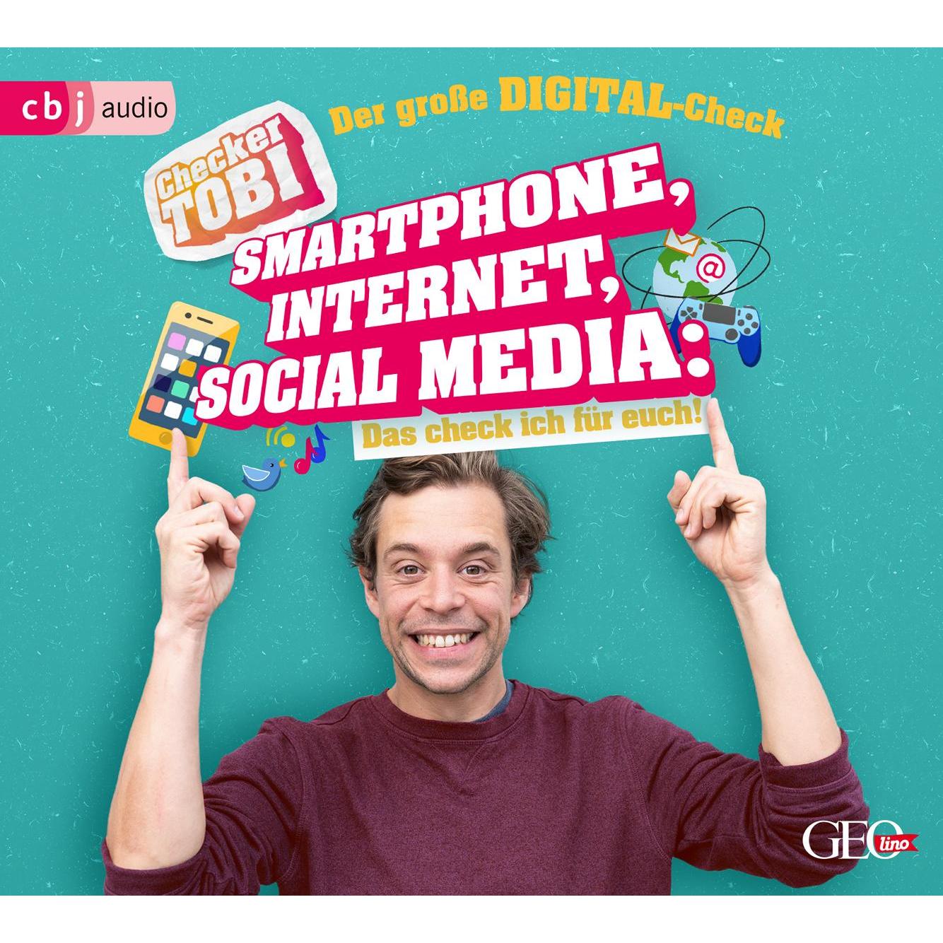 Checker Tobi - Der grosse Digital-Check: Smartphone, Internet, Social Media – Das check ich für, Hörbücher von Gregor Ei...