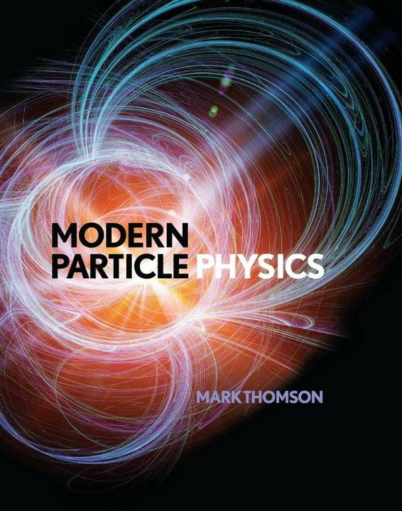 Modern Particle Physics (Englisch, Mark Thomson, 2013)