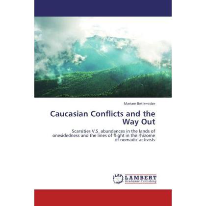 Caucasian Conflicts and the Way Out, Fachbücher