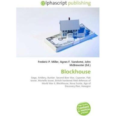 Thumbnail - Blockhouse, Fachbücher von Agnes F. Vandome, Frederic P. Miller, John McBrewster