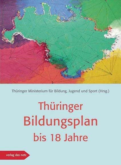 Produktbild Thüringer Bildungsplan bis 18 Jahre (Deutsch, 2019)