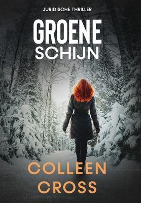 Produktbild Groene schijn: thriller (Niederländisch, Colleen Cross, 2022)