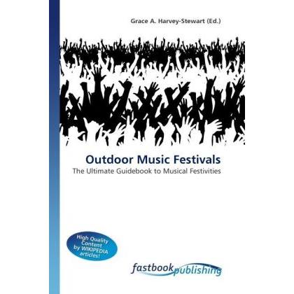 Outdoor Music Festivals, Fachbücher von Grace A. Harvey-Stewart