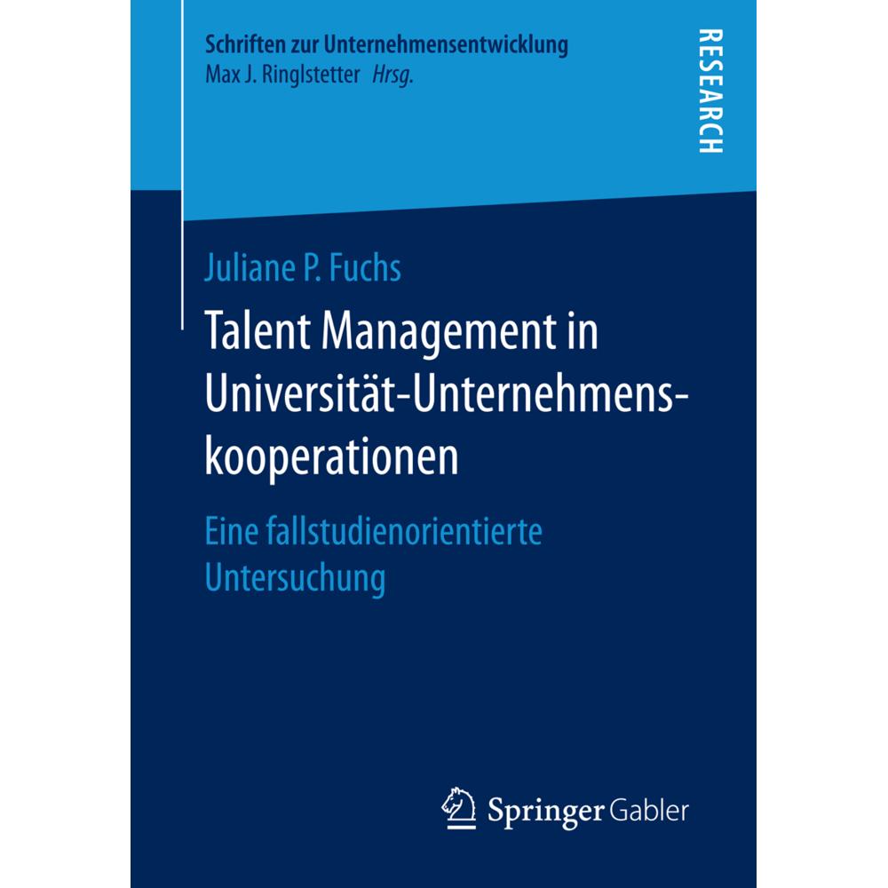 Talent Management in Universität-Unternehmenskooperationen, Fachbücher von Juliane P. Fuchs