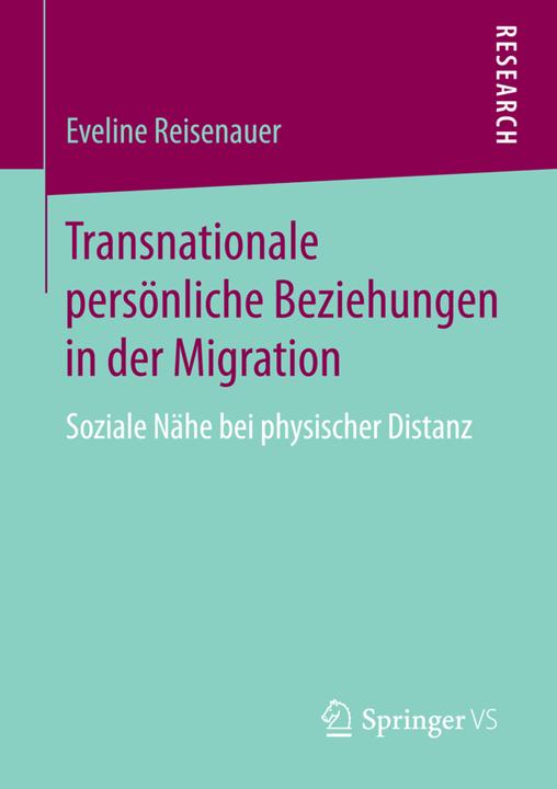 Produktbild Transnationale persönliche Beziehungen in der Migration (Deutsch, Eveline Reisenauer, 2016)