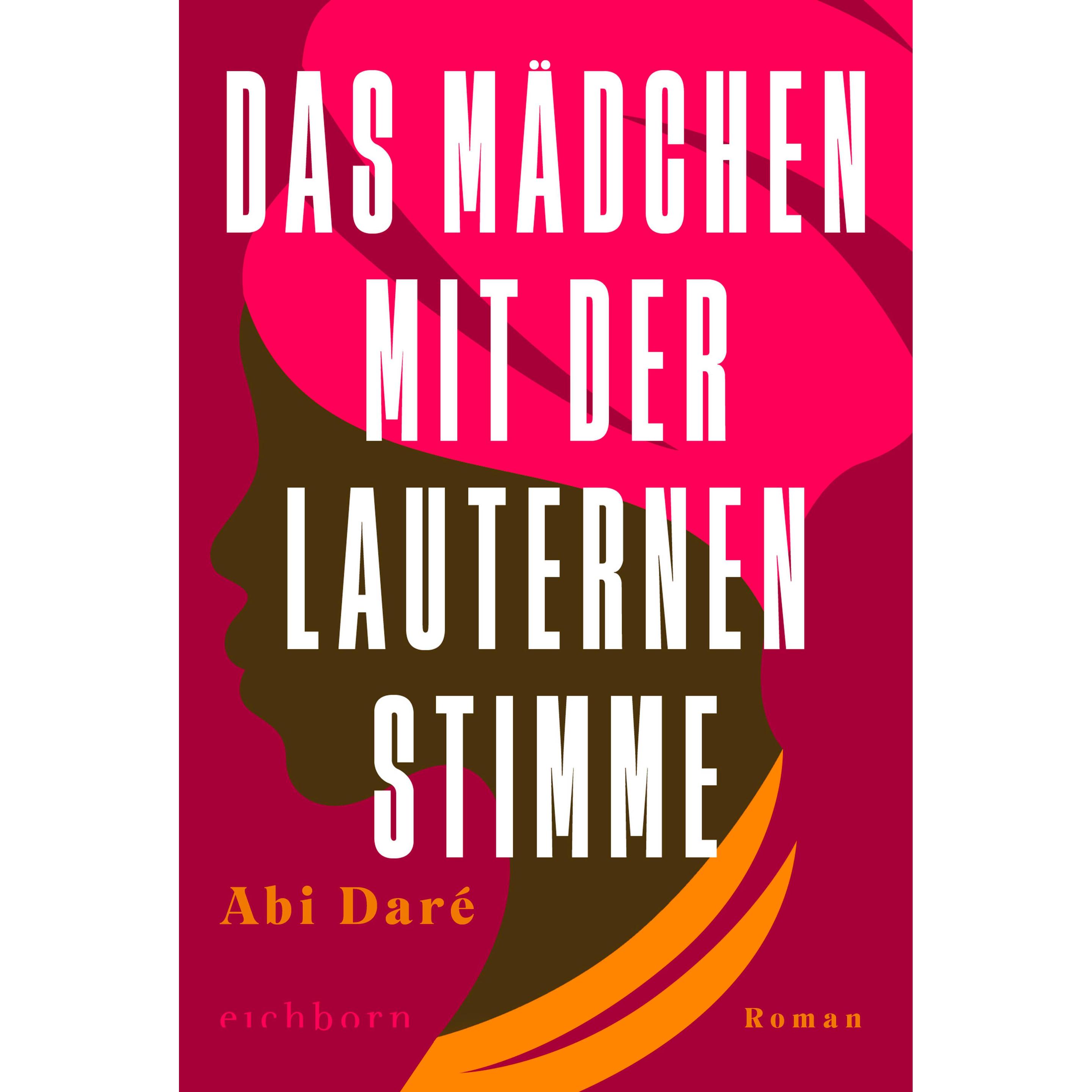 Das Mädchen mit der lauternen Stimme, Belletristik von Abi Daré