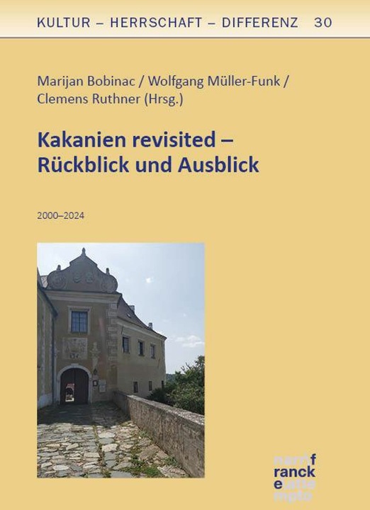 Produktbild Kakanien revisited - Rückblick und Ausb (Deutsch, Clemens Ruthner, Wolfgang Müller-Funk, Marijan Bobinac, 2024)