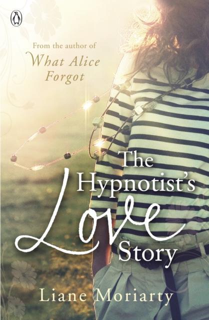 Produktbild The Hypnotist's Love Story (Englisch, Liane Moriarty, 2012)