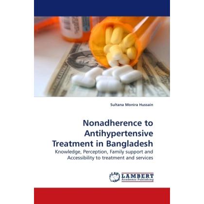 Nonadherence to Antihypertensive Treatment in Bangladesh, Fachbücher