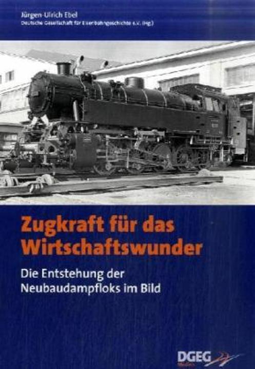 Produktbild Zugkraft für das Wirtschaftswunder (Deutsch, Jürgen-Ulrich Ebel, 2009)