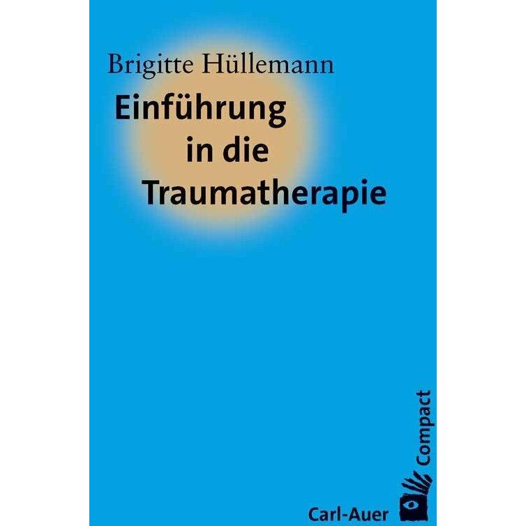 Thumbnail - Einführung in die Traumatherapie, Fachbücher von Brigitte Hüllemann