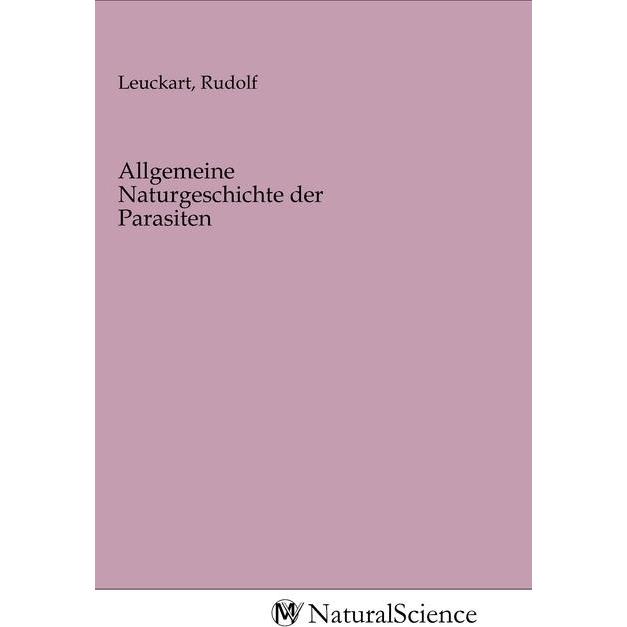 Allgemeine Naturgeschichte der Parasiten, Fachbücher