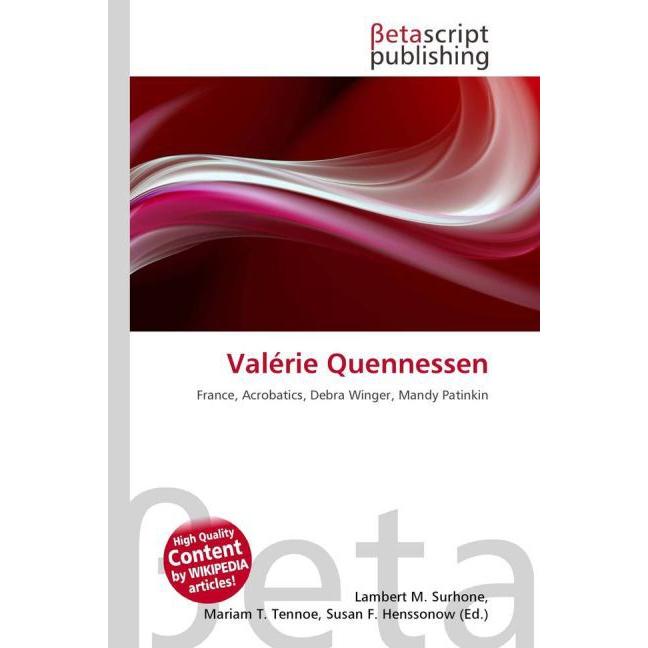 Valérie Quennessen, Fachbücher von Lambert M. Surhone, Mariam T. Tennoe, Susan F. Henssonow