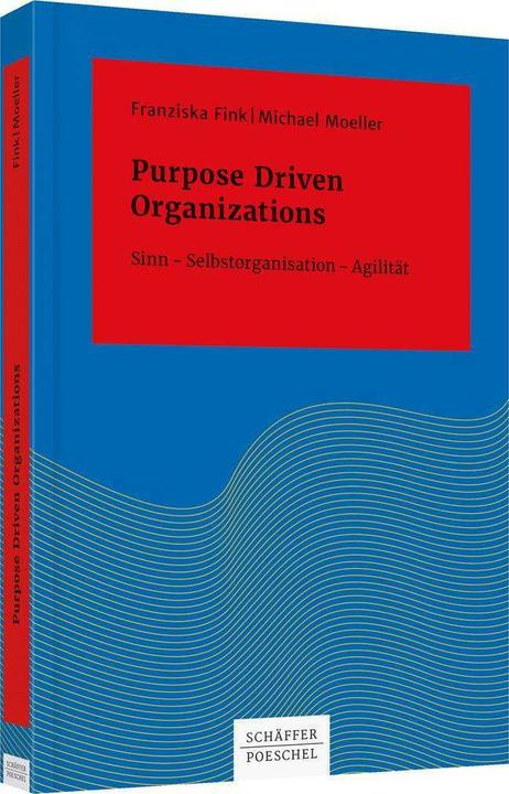 Produktbild Purpose Driven Organizations (Deutsch, Michael Moeller, 2018)