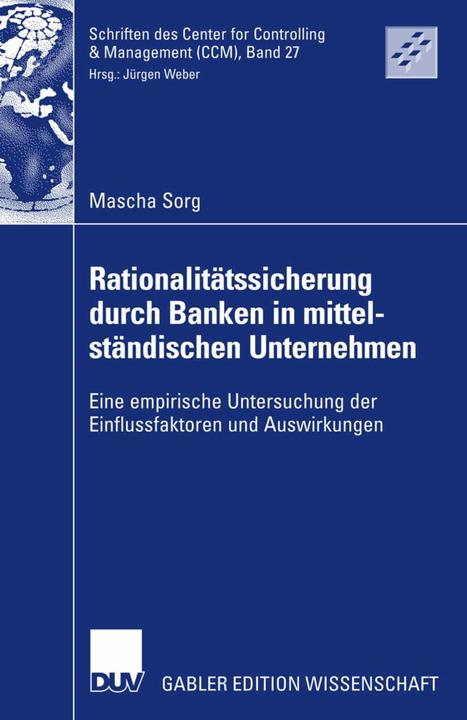 Produktbild Rationalitätssicherung durch Banken in mittelständischen Unternehmen (Deutsch, Mascha Sorg, 2007)