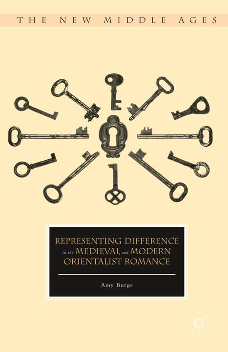 Produktbild Representing Difference in the Medieval and Modern Orientalist Romance (Englisch, Amy Burge, 2016)